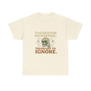 Vintage Monocle Skull Tee with retro skull and slogan "Too old for nonsense, too sharp to ignore" in distressed colors on classic fit cream shirt