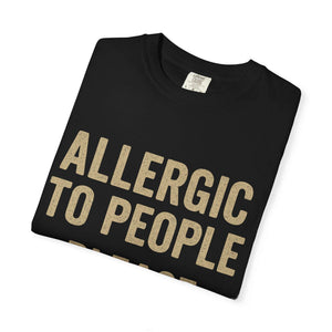 Black t-shirt with "Allergic to People Please Maintain Distance" funny text print