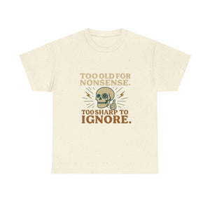 Vintage Monocle Skull Tee with retro skull and slogan "Too old for nonsense, too sharp to ignore" in distressed colors on classic fit cream shirt