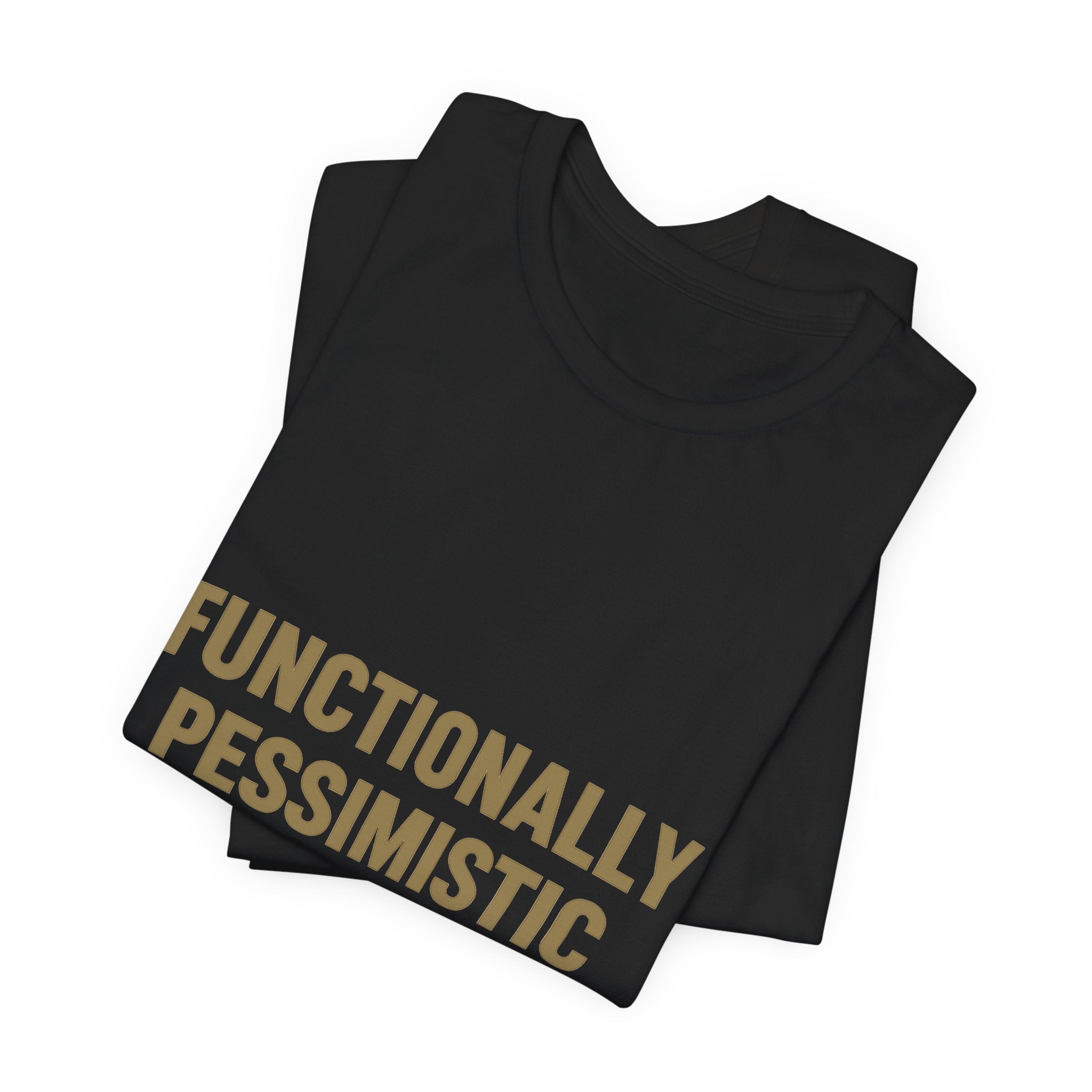 A folded black FUNCTIONALLY PESSIMISTIC OMS Snark Tee, crafted from soft Airlume Cotton, showcases bold tan text near the hem.