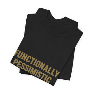 A folded black FUNCTIONALLY PESSIMISTIC OMS Snark Tee, crafted from soft Airlume Cotton, showcases bold tan text near the hem.