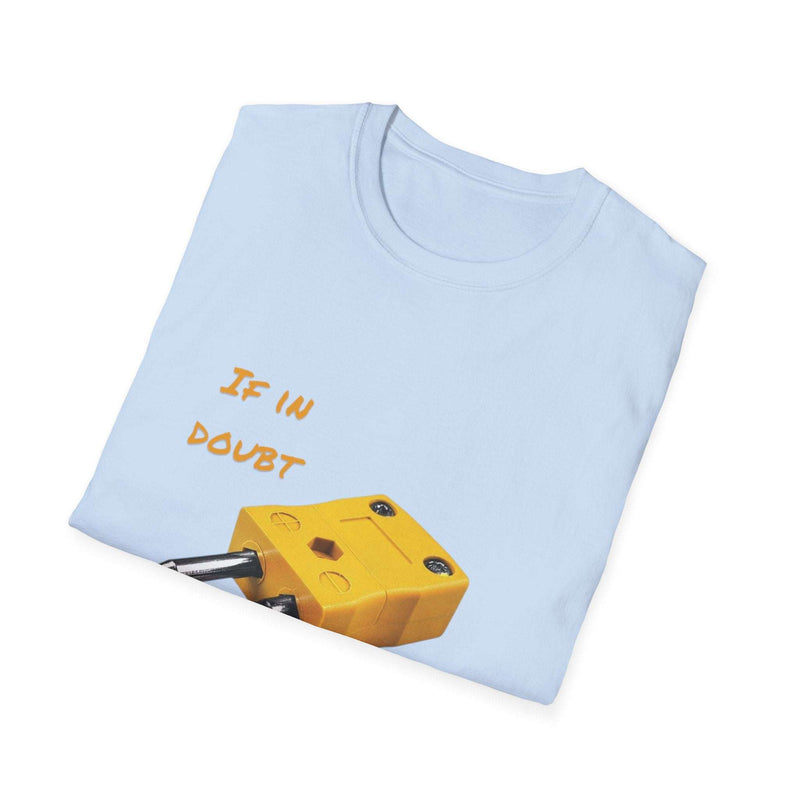 Light blue funny inspirational t-shirt with a humorous yellow electrical plug graphic and "If in doubt" text.