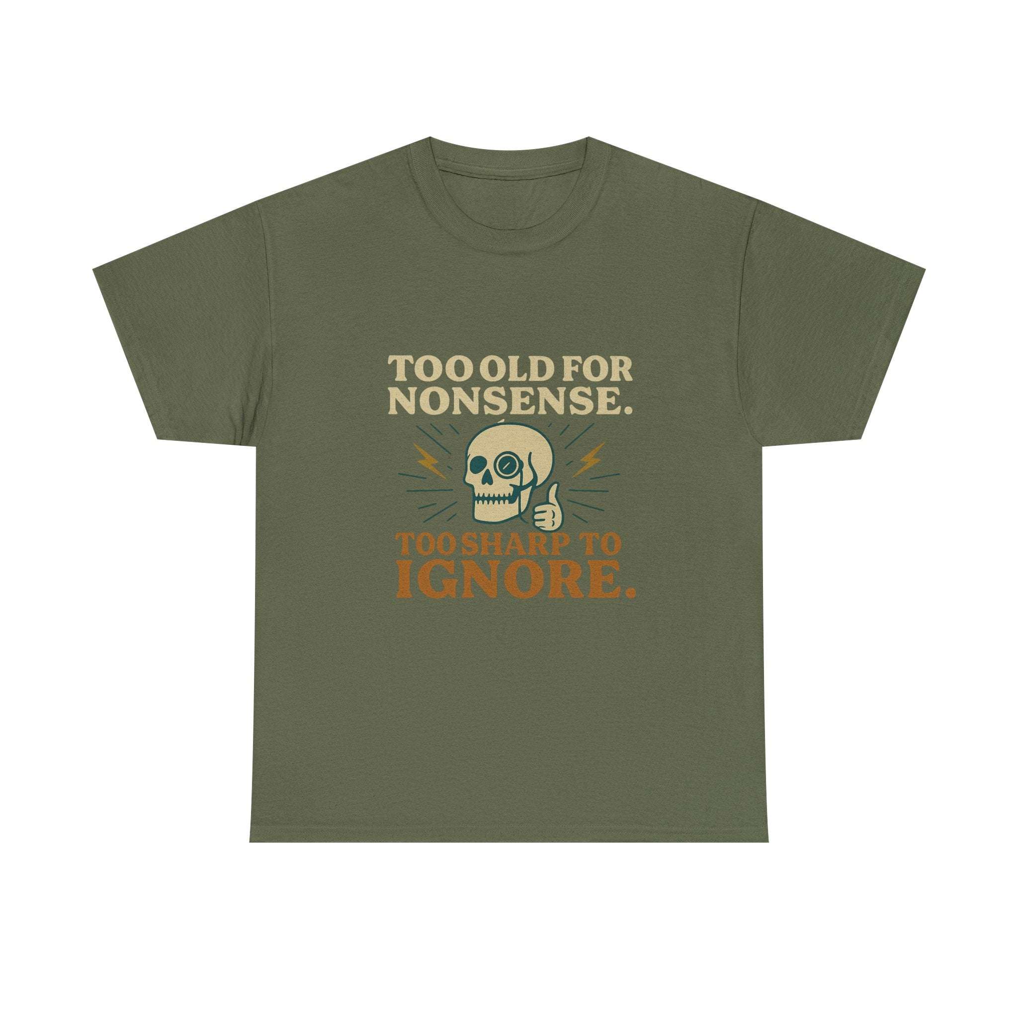 Vintage Monocle Skull Tee olive t-shirt with skull, monocle, lightning bolts, and text "Too old for nonsense, Too sharp to ignore"