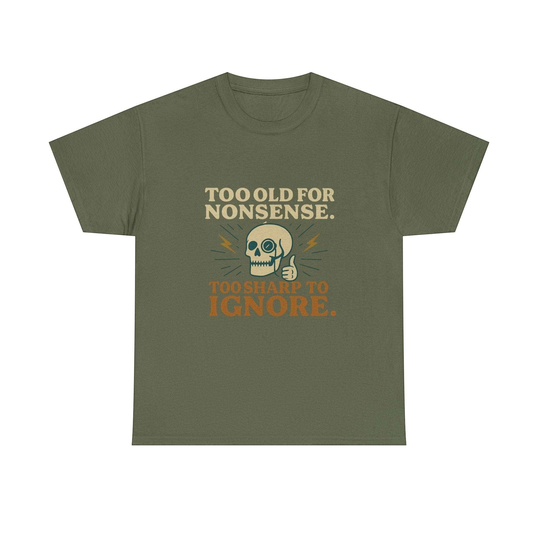 Vintage Monocle Skull Tee olive t-shirt with skull, monocle, lightning bolts, and text "Too old for nonsense, Too sharp to ignore"