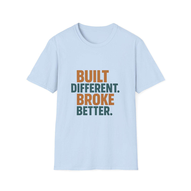 Funny Quote Unisex T-Shirt