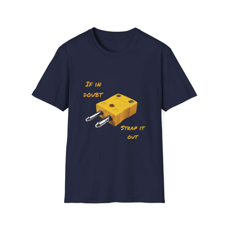 Funny Inspirational T-Shirt navy blue graphic tee with yellow plug design and humorous text "If in doubt strap it out" for casual wear and motivation