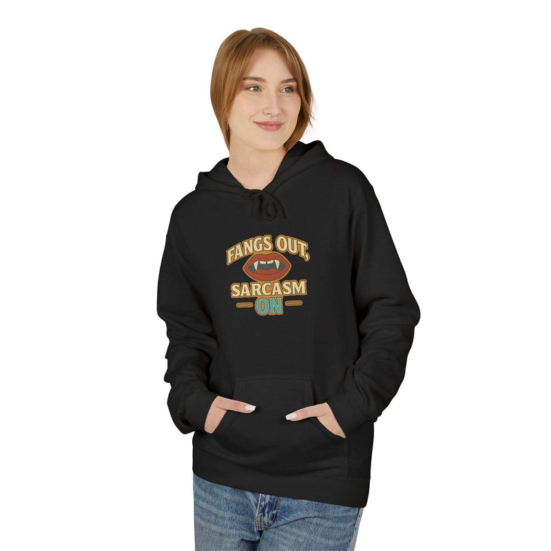 Fangs Out Sarcasm Hoodie