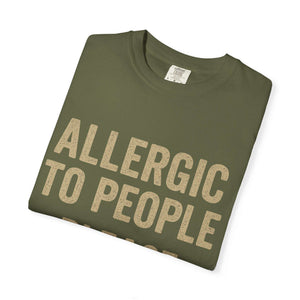 Allergic to People funny text olive green relaxed fit cotton t-shirt