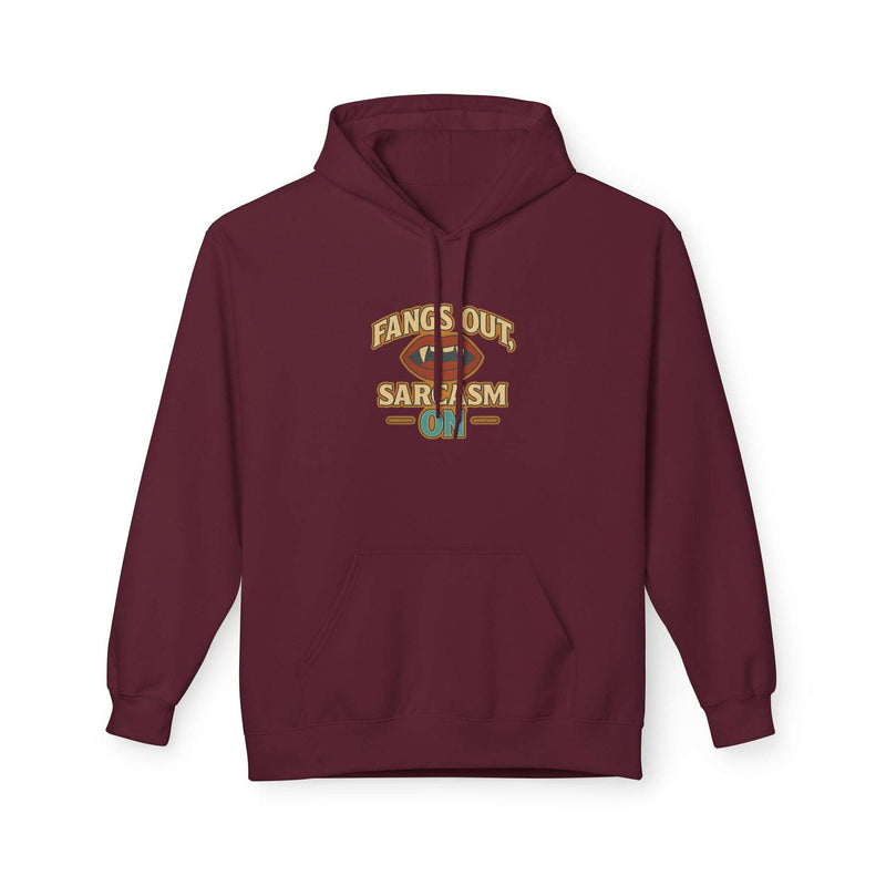 Fangs Out Sarcasm Hoodie