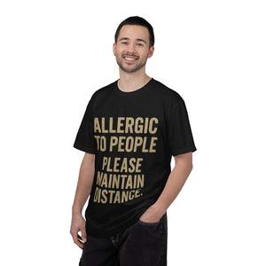 Man wearing black Allergic to People Please Maintain Distance funny text t-shirt