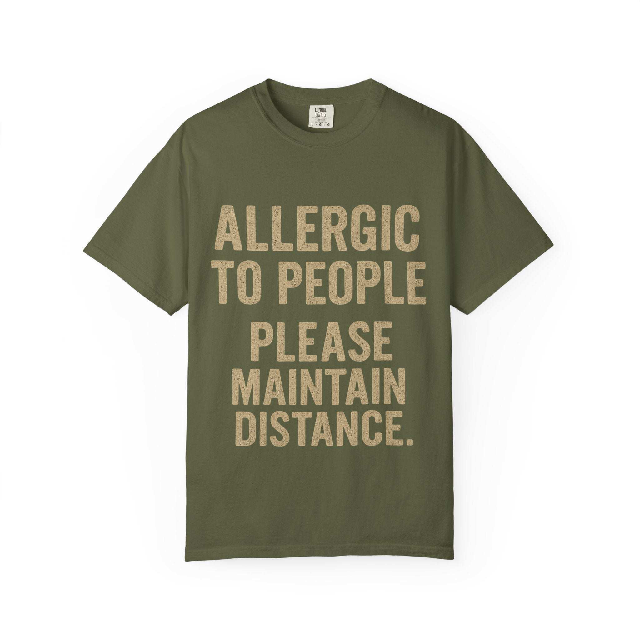 Allergic to People green T-shirt with funny "Please Maintain Distance" text, soft cotton, relaxed fit