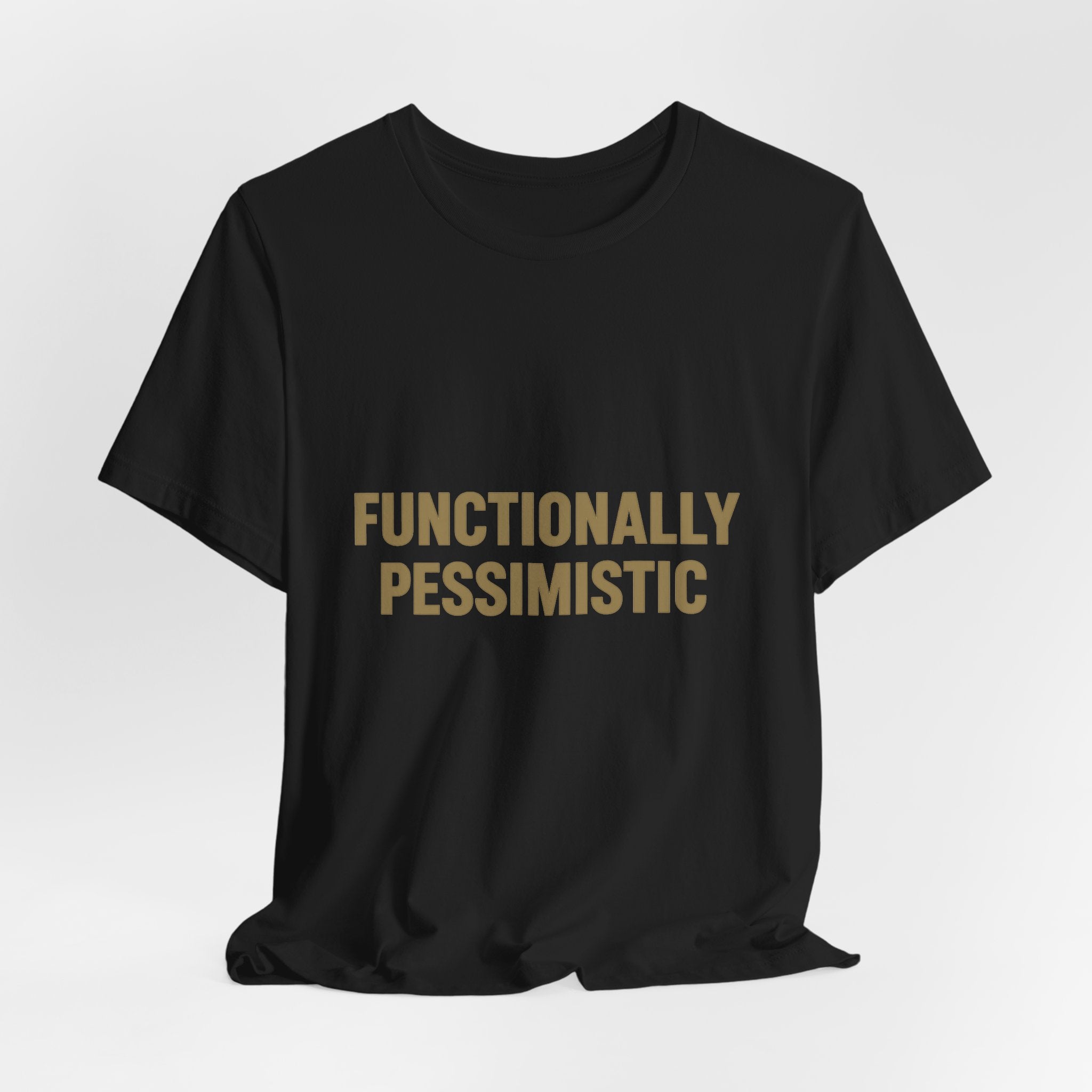 The FUNCTIONALLY PESSIMISTIC OMS Snark Tee features bold gold lettering on black, made from ultra-soft Airlume Cotton, shown against a plain white background.