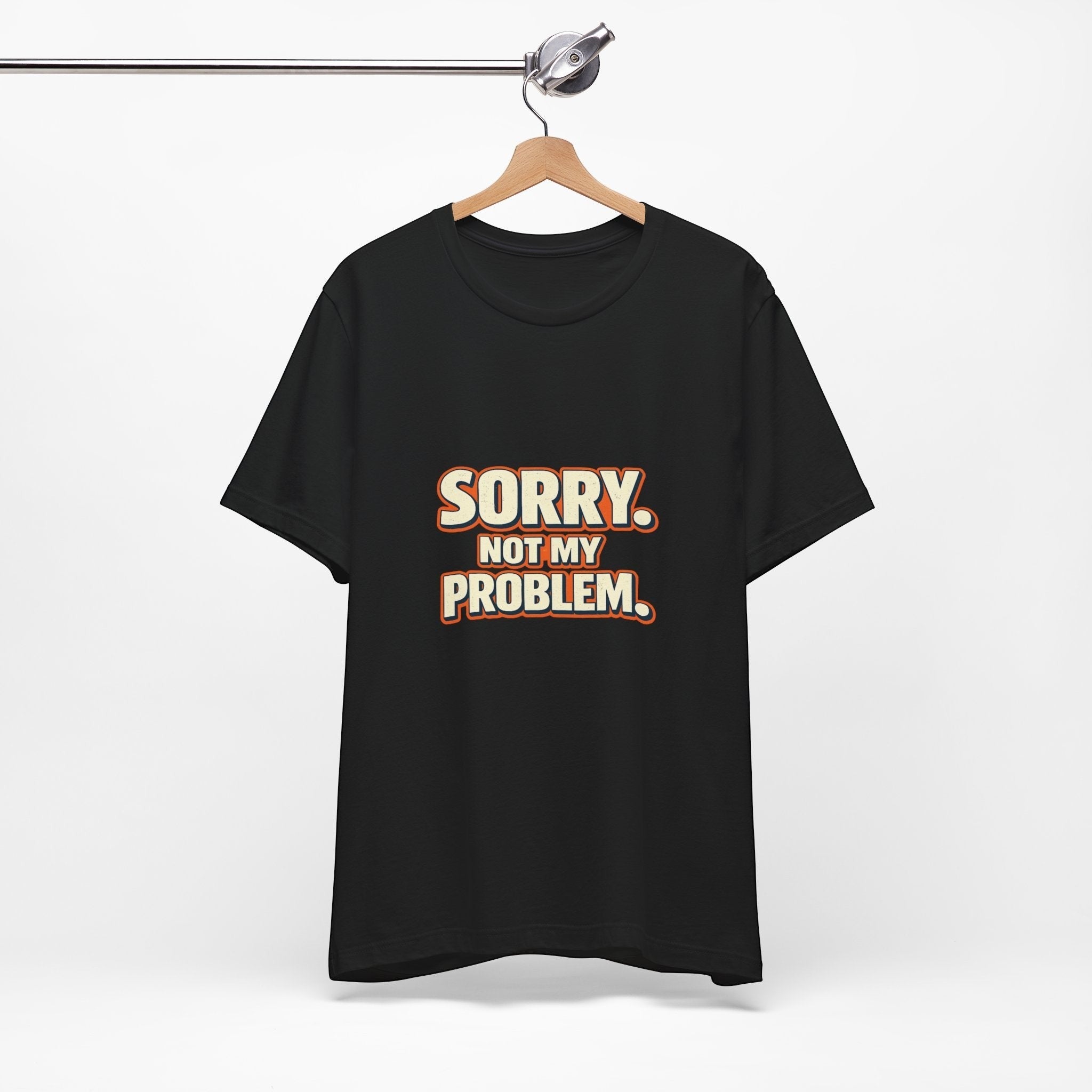 Old Man Snark black 100% cotton t-shirt with retro 'Sorry. Not My Problem.' graphic print.