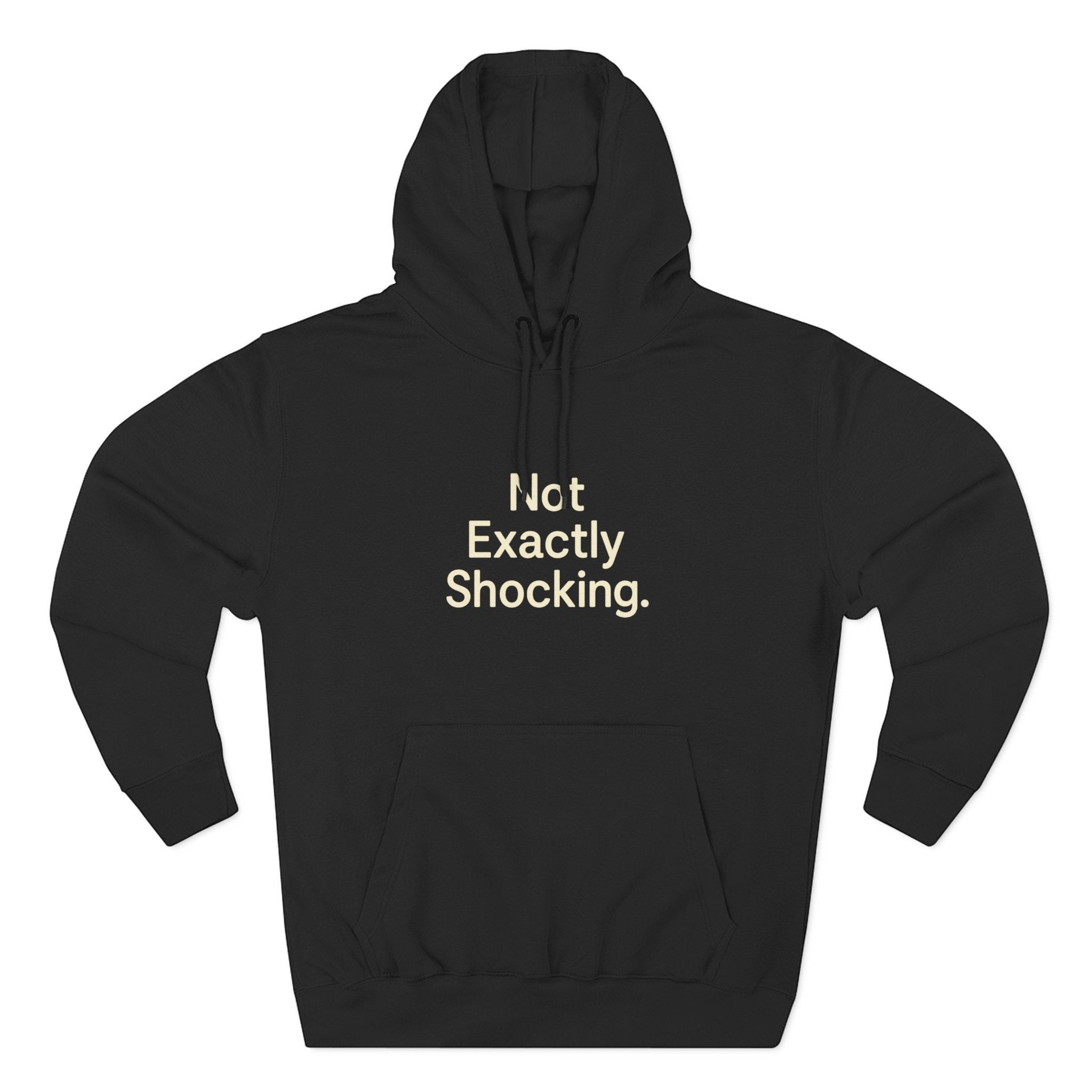 Old Man Snark black cotton-blend fleece hoodie with "Not Exactly Shocking." text in cream on the chest.