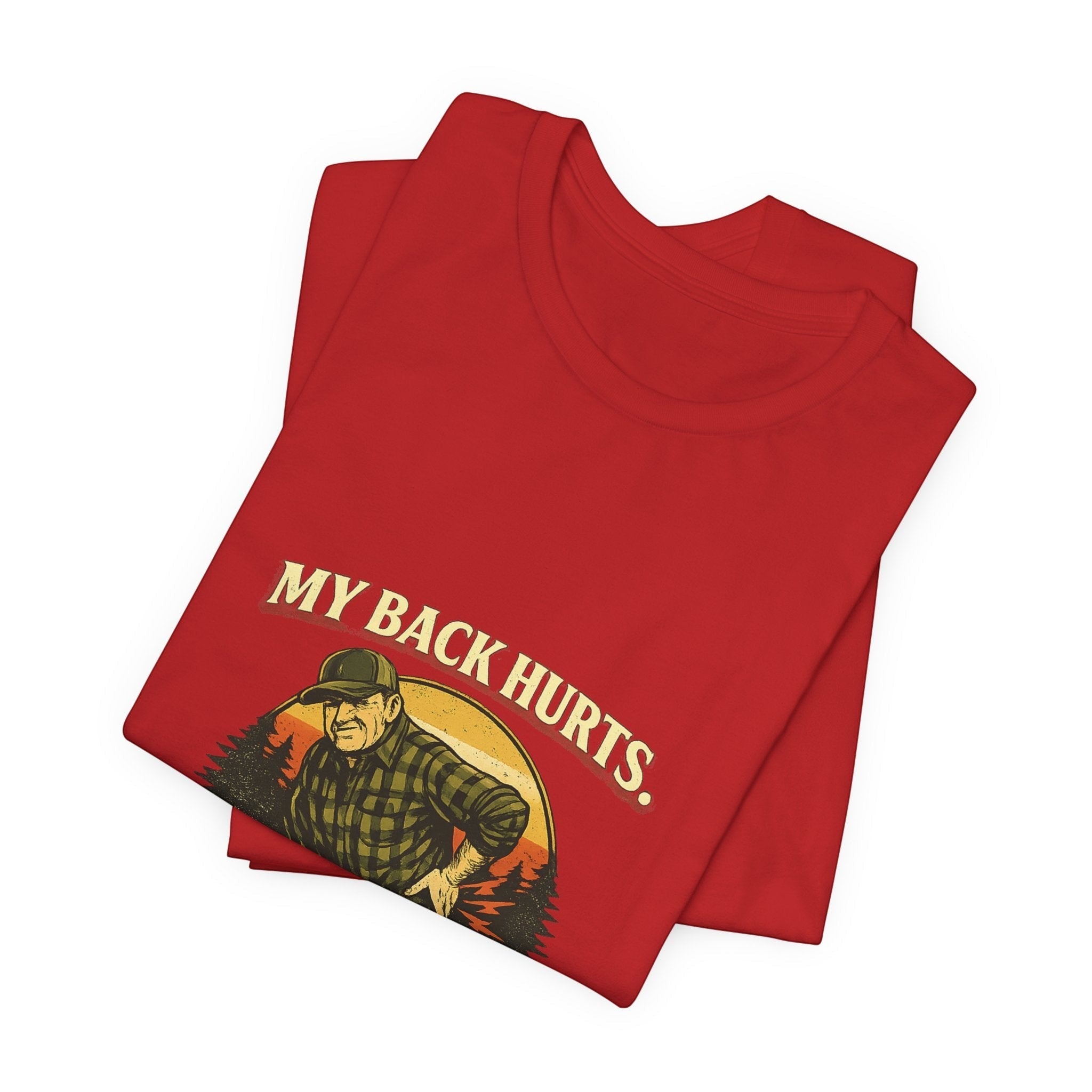 Old Man Snark red 100% cotton t-shirt with a vintage graphic of an older man in a plaid shirt and cap, with text "My Back Hurts."