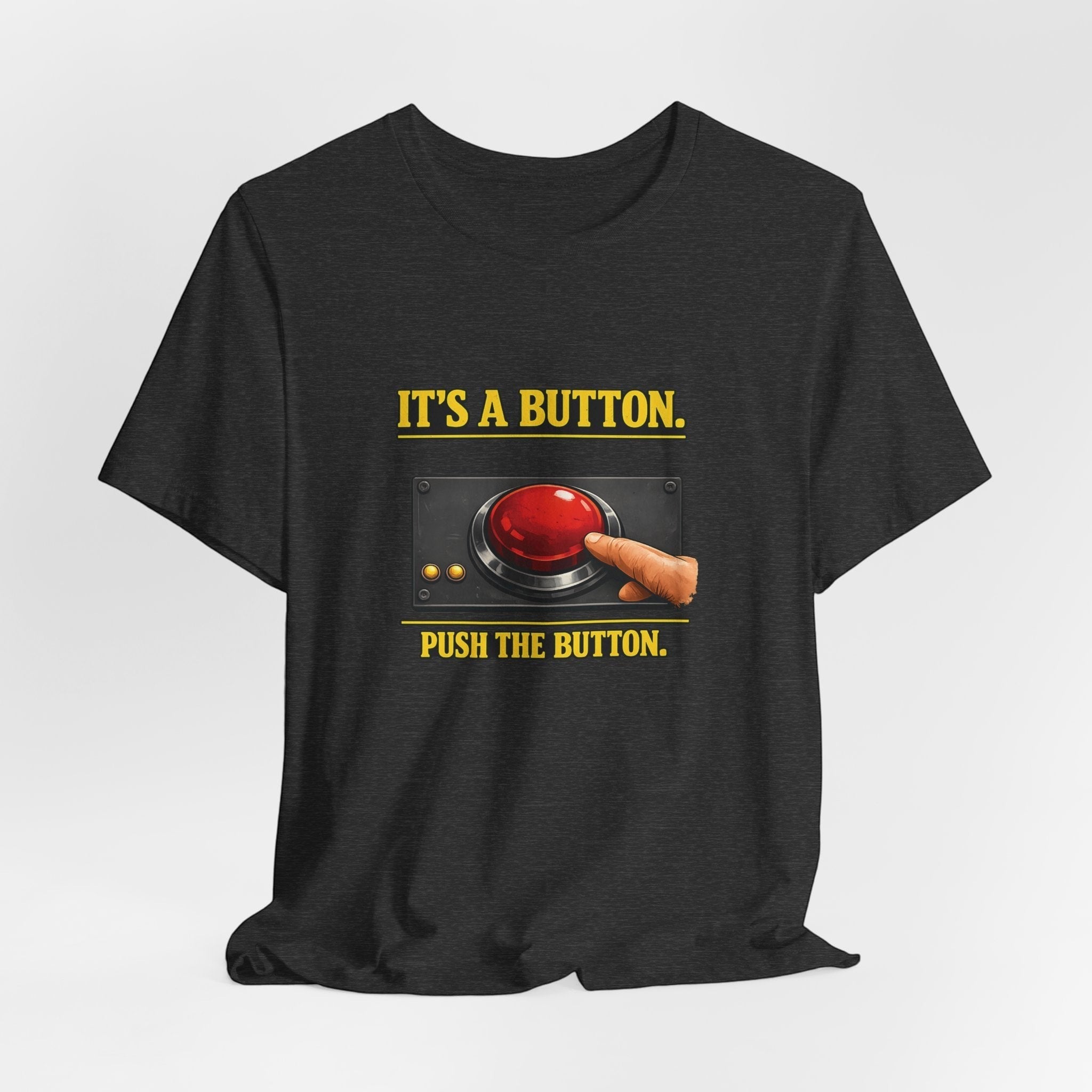 Old Man Snark dark grey cotton t-shirt with a graphic of a large red button and the text "IT'S A BUTTON. PUSH THE BUTTON."